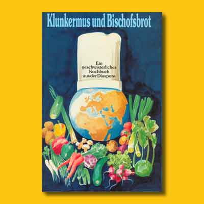 Klunkermus und Bischofsbrot. Ein geschwisterliches Kochbuch aus der Diaspora