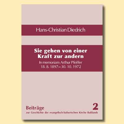 Beiträge 2: Hans-Christian Diedrich: Sie gehen von einer Kraft zur andern