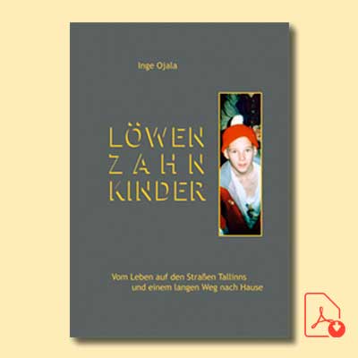 Inge Ojala: Löwenzahnkinder